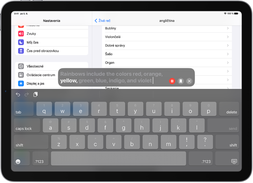 Funkcia Živá reč na iPade nahlas číta zadaný text.