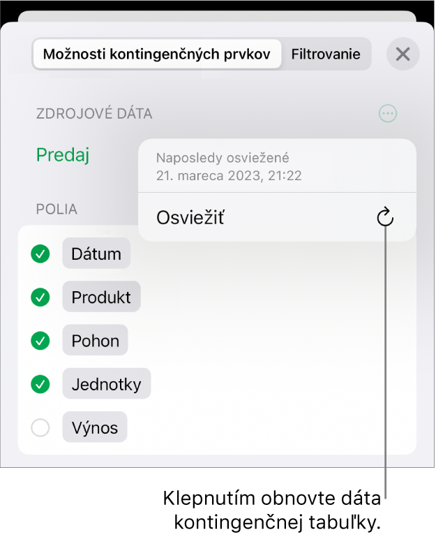 Menu Možnosti kontingenčných prvkov zobrazujúce možnosť na obnovenie kontingenčnej tabuľky.