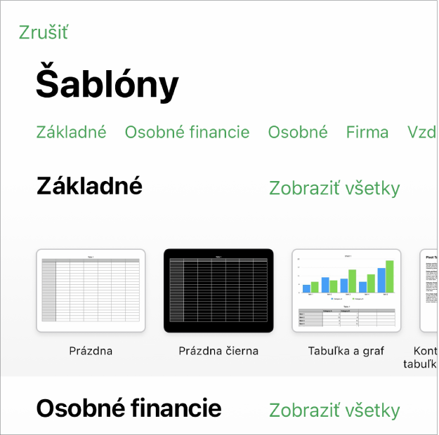 Výber šablón zobrazujúci v hornej časti riadok kategórií, na ktoré môžete klepnúť a filtrovať tak možnosti. Nižšie sú miniatúry preddefinovaných šablón zoradených podľa kategórií do riadkov. Zoznam začína v hornej časti kategóriou Posledné a nasleduje kategória Základné. V hornej časti napravo od každého riadka kategórie sa zobrazí tlačidlo Zobraziť všetky.