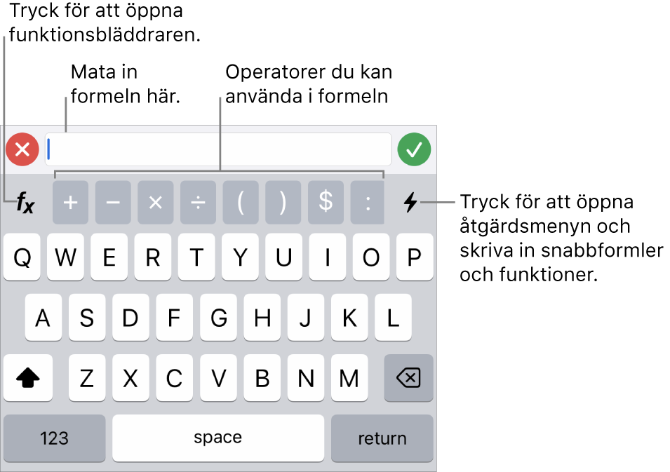 Formeltangentbordet med formelredigeraren högst upp och operatorerna som används i formler under det. Funktionsknappen, som du öppnar funktionsbläddraren med, finns till vänster om operatorerna, och till höger finns åtgärdsmenyknappen.