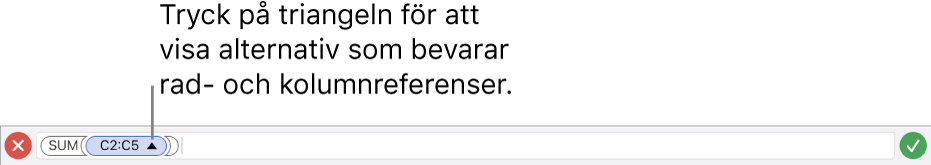 Formelredigeraren som visar hur du bevarar rad- och kolumnreferenser när du kopierar eller flyttar en cell.