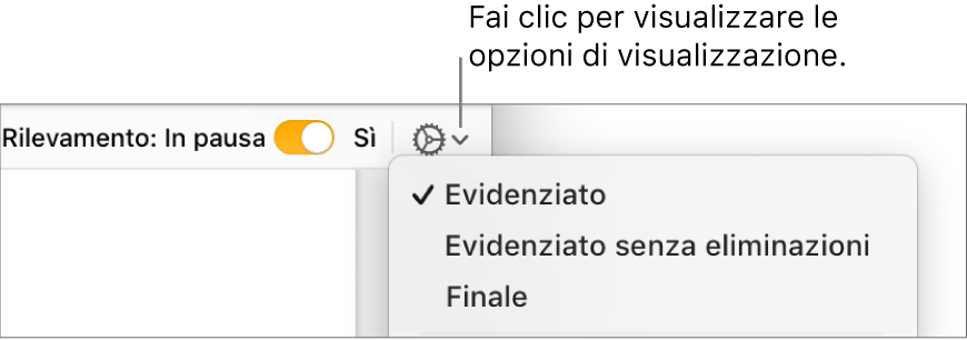 Menu delle opzioni di revisione con Evidenziato, “Evidenziato senza eliminazioni” e Finale.