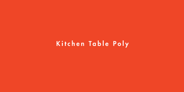 kitchen table poly