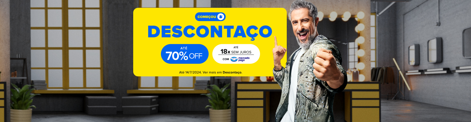 Começou. Descontaço. Até 70% off. Até 18x sem juros com mercado pago. Consulte termos e condições.