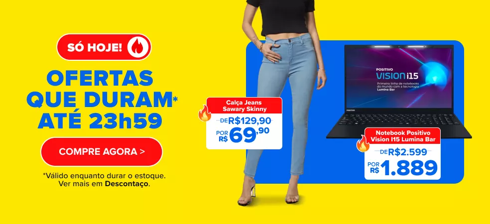 Só hoje! Ofertas que duram até 23h59. Compre agora. Consulte termos e condições.