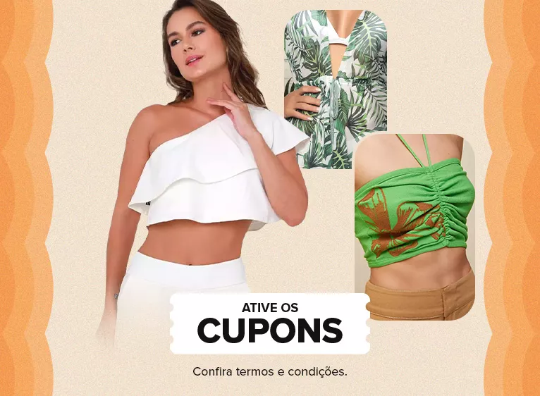 Tendências de moda. Ative os cupons. Consulte termos e condições.