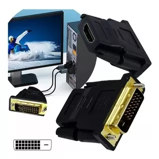 Conector Adaptador Dvi-d O Dvi-i Macho A Hdmi Hembra Fullhd