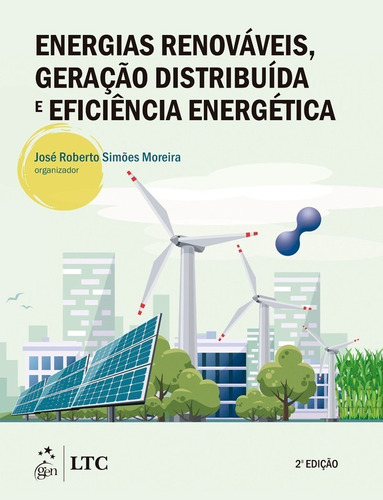 Livro Energias Renováveis, Geração Distribuída E Eficiê