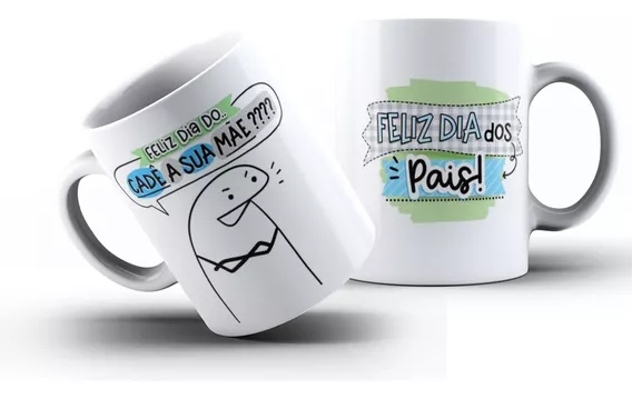 Caneca 325ml Flork Dia Dos Pais Cade Sua Mãe