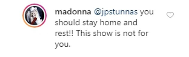 Not impressed: Madonna was scolded about the incident by a follower, but she was quick to hit back by stating 'this show is not for you'