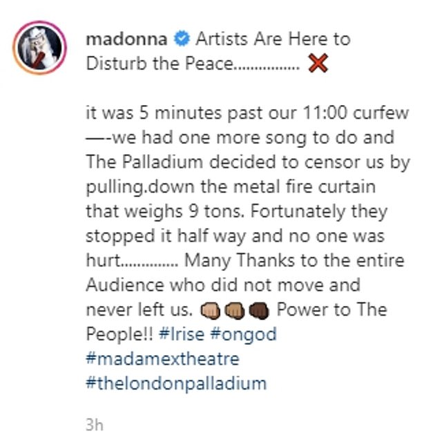 Fuming: Madonna vented to fans on Instagram, writing, 'The Palladium decided to censor us by pulling down the metal fire curtain... fortunately they stopped it half way'