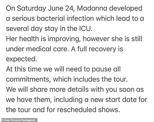 Announcement: The 64-year-old pop icon's manager Guy Oseary confirmed the news in an Instagram post on Wednesday, revealing that the star was still 'under medical care'