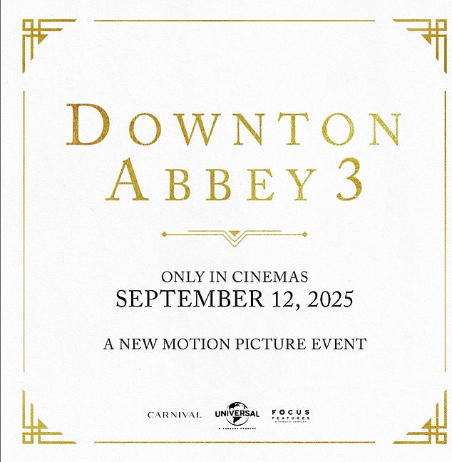 The release date was announced on Instagram with the caption - 'A new motion picture event. The third film in the beloved #DowntonAbbey franchise will be released only in cinemas September 12, 2025'