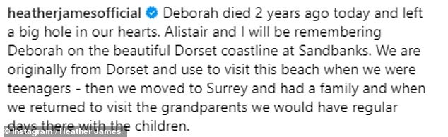 Heather promised the late Deborah that she is 'loved and missed and will always be in our hearts and lives forever'