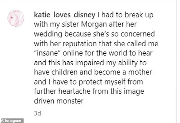 The blonde wrote: ¿I had to break up with my sister Morgan after her wedding because she¿s so concerned with her reputation, she called me ¿insane¿ online for the world to hear'