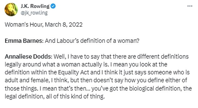 Rowling used social media to highlight an answer by Ms Dodds during a BBC interview in 2022, when the Labour frontbencher was asked about her party's definition of a woman