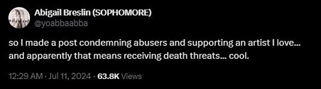 'So I made a post condemning abusers and supporting an artist I love... and apparently that means receiving death threats... cool,' Abigail posted