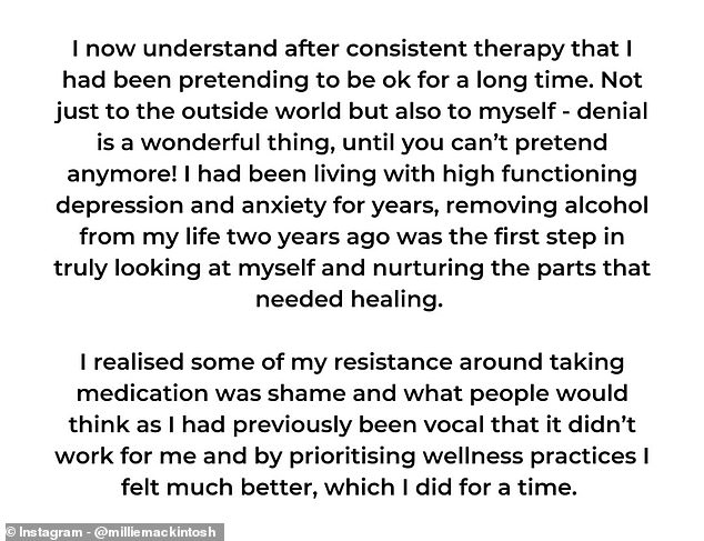 Millie revealed she'd been living with high-functioning depression and anxiety for years and healing began when she went teetotal. She admitted feeling shame about being on medication