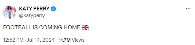 Taking to X - formerly known as Twitter - the Roar songstress penned, 'football is coming home' followed by a United Kingdom flag