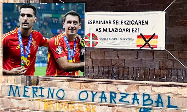 Spain's Euro 2024 hero Mikel Oyarzabal and team-mate Mikel Merino are branded 'TRAITORS'