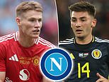 Napoli open talks with Man United over Scott McTominay 'as they close in on Brighton midfielder Billy Gilmour'