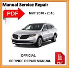 Lincoln MKT 2010 2011 2012 2013 2014 2015 2016 Service Repair Workshop Manual