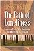 The Path of Loneliness: Finding Your Way Through the Wilderness to God