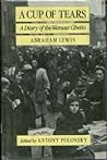 A Cup of Tears: A Diary of the Warsaw Ghetto