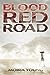 Blood Red Road (Dust Lands,...