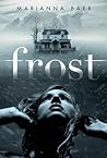 Frost by Marianna Baer