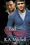 Bad Company by K.A. Mitchell