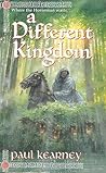 A Different Kingdom by Paul Kearney