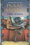 Robot Dreams by Isaac Asimov