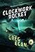 The Clockwork Rocket (Orthogonal, #1)
