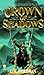 Crown of Shadows (The Coldfire Trilogy, #3)