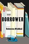 The Borrower by Rebecca Makkai