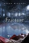 Fracture by Megan Miranda