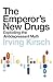 The Emperor's New Drugs: Exploding the Antidepressant Myth