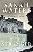 The Little Stranger by Sarah Waters