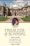 Privilege and Scandal by Janet Gleeson