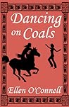 Dancing on Coals by Ellen O'Connell