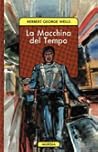 La macchina del tempo by H.G. Wells