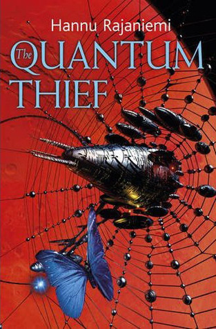 The Quantum Thief (Jean le Flambeur, #1)