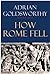 How Rome Fell: Death of a S...