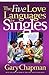 The Five Love Languages for Singles by Gary Chapman