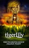 TigerLily by Jillian Peery