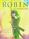 Robin of Sherwood by Michael Morpurgo