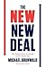 The New New Deal: The Hidden Story of Change in the Obama Era