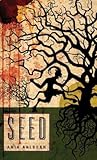 Seed by Ania Ahlborn