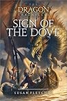 Sign of the Dove by Susan Fletcher